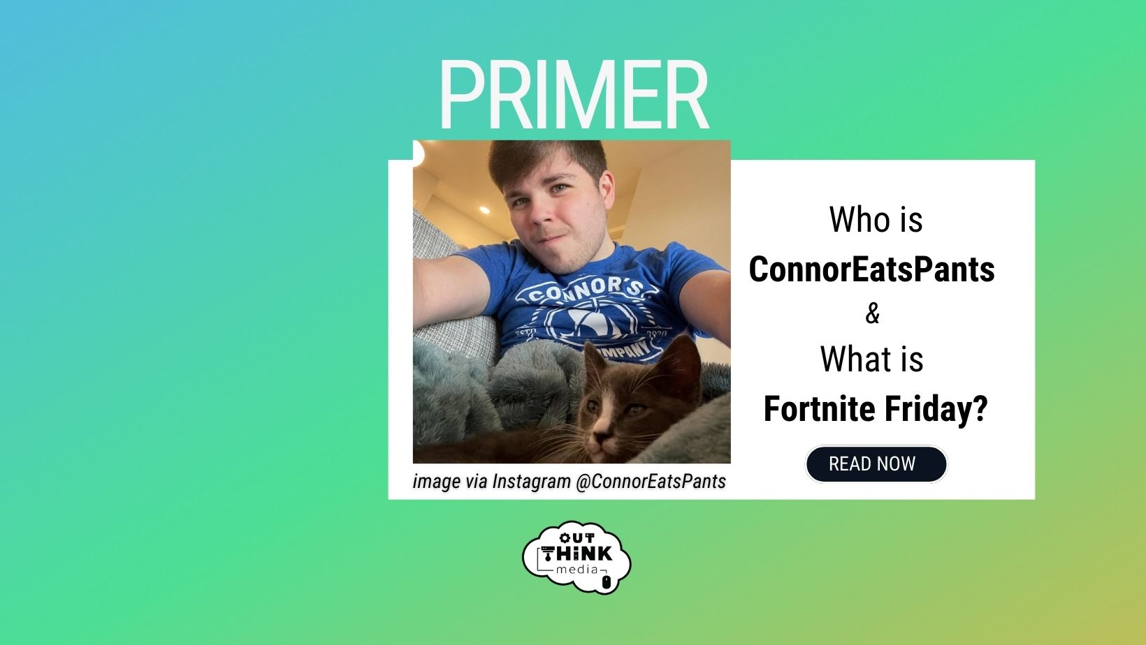 Who is ConnorEatsPants & What is Fortnite Friday?