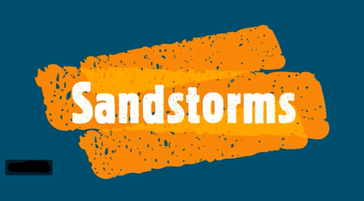 Sandstorms in write on a blue and orange background